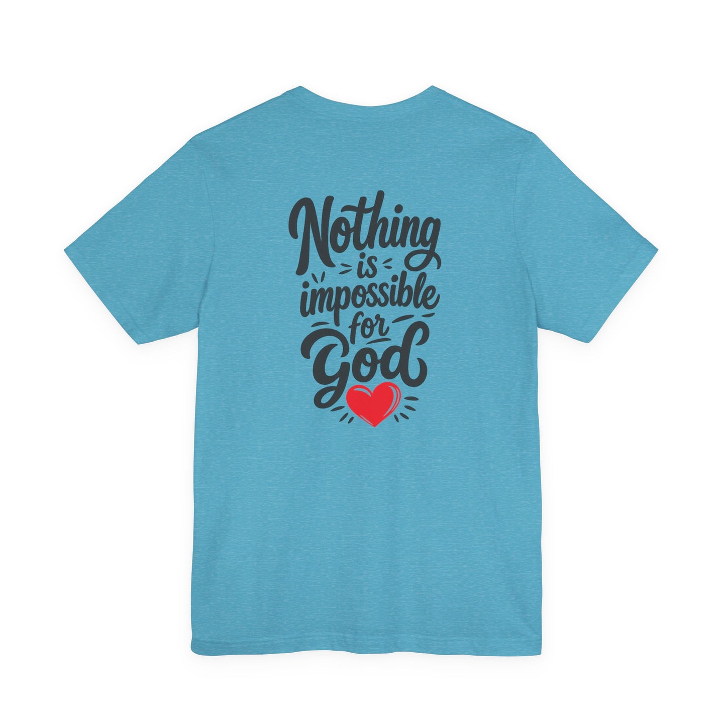 Nothing Is Impossible for God Christian T-Shirt with Red Heart – Designed by Ezequiel