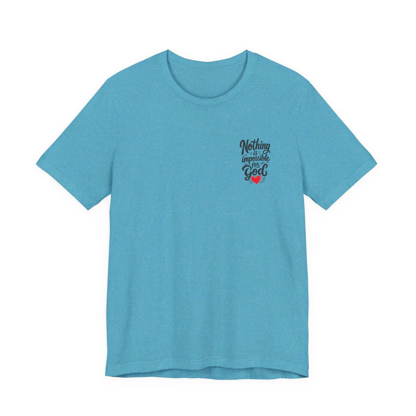 Nothing Is Impossible for God Christian T-Shirt with Red Heart – Designed by Ezequiel