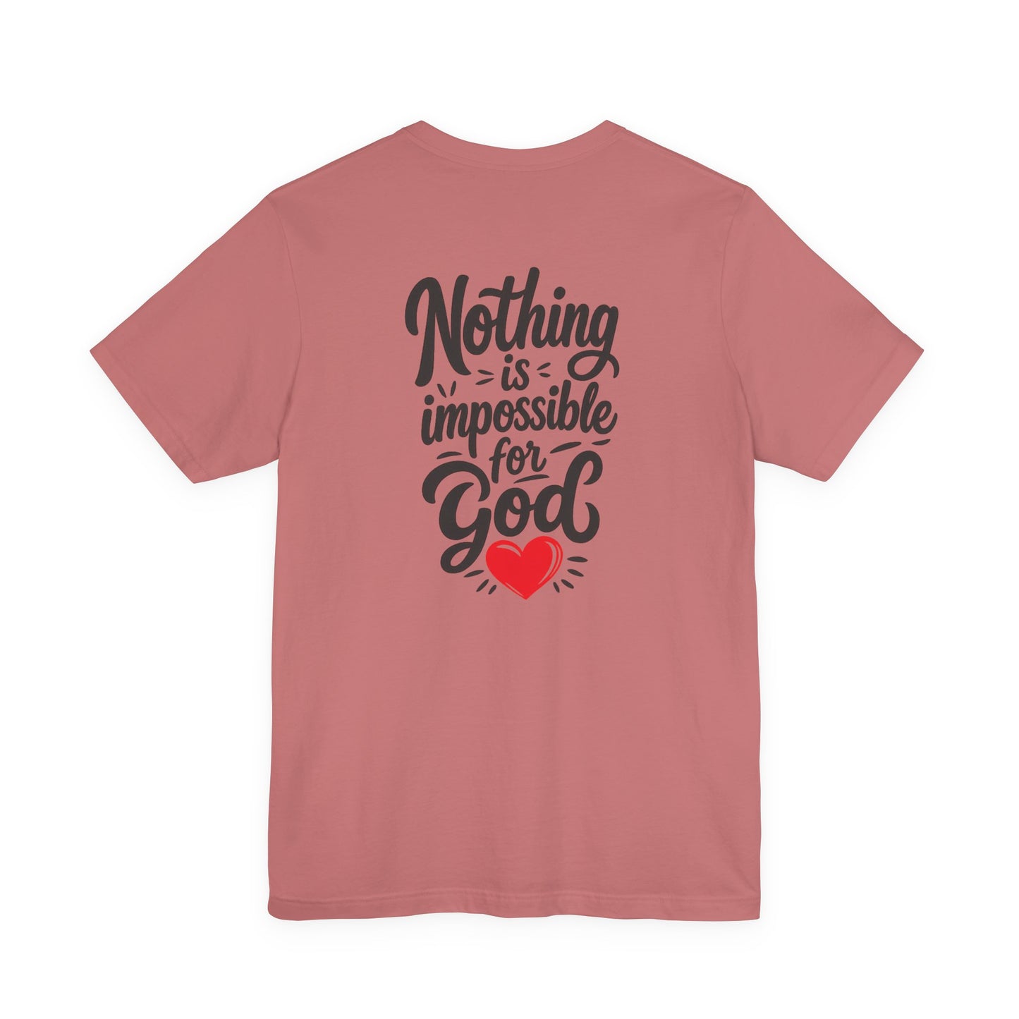 Nothing Is Impossible for God Christian T-Shirt with Red Heart – Designed by Ezequiel