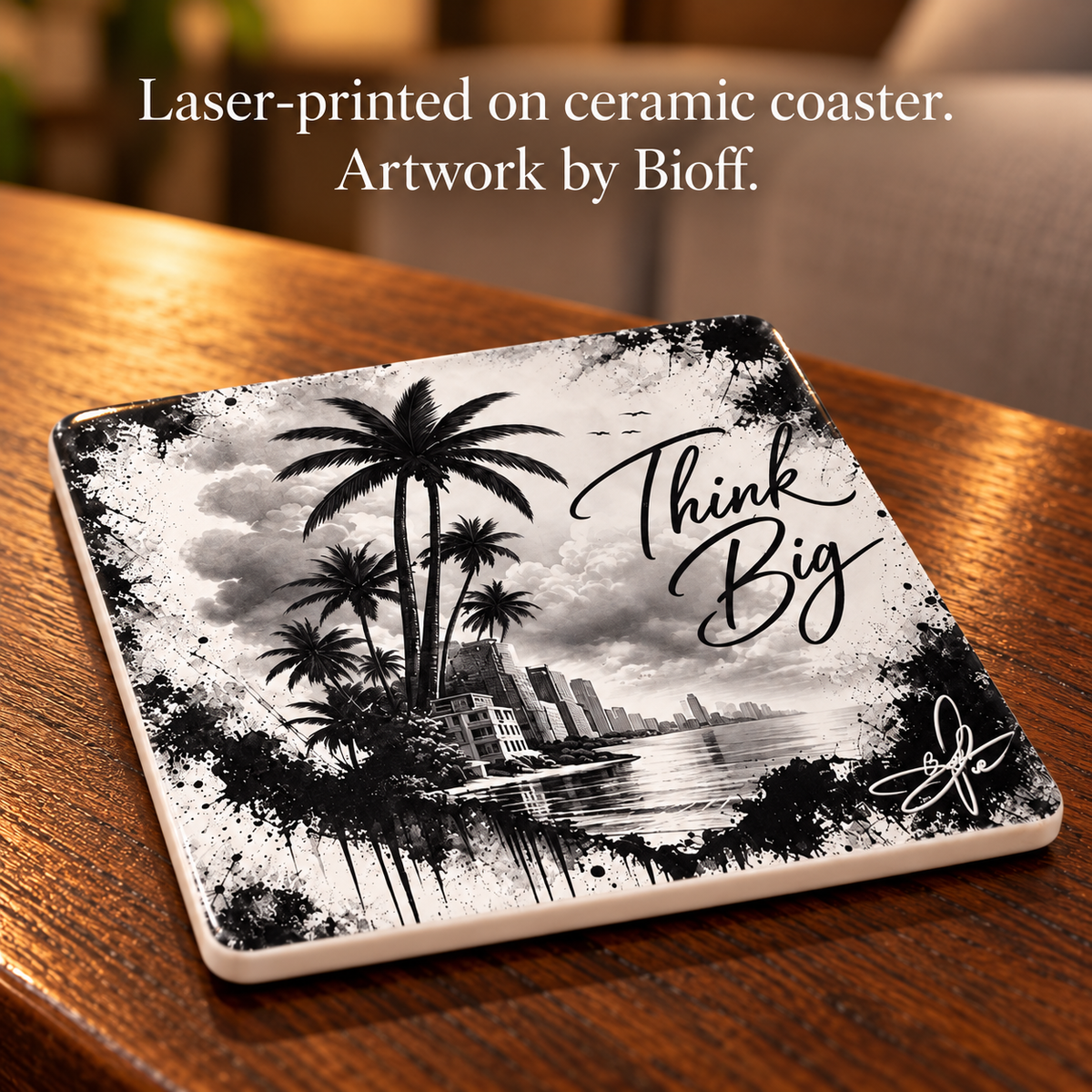 Think Big Ceramic Coaster, 4¼" × 4¼" with Cork Backing — Designed by Bioff