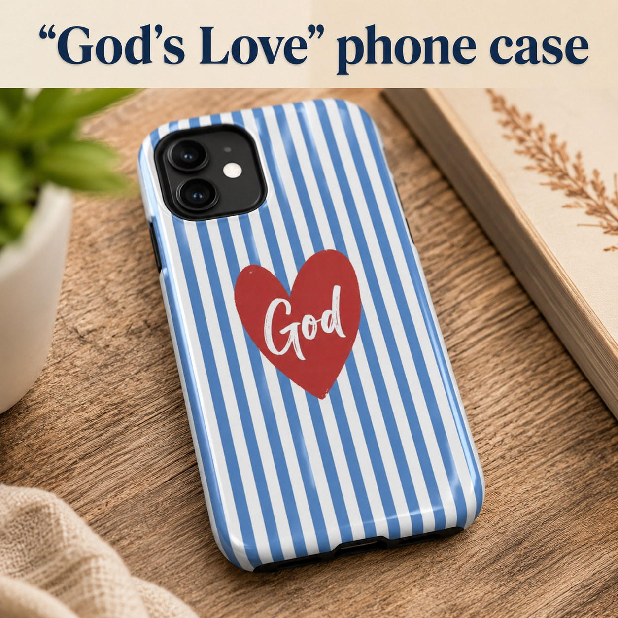 God's Love Phone Case — Blue Stripes  Design by Ana